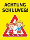 Schild "Achtung Schulweg!"